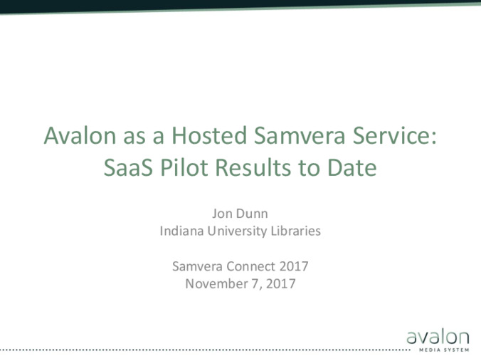 <span itemprop="name">SaaS Pilot Results to Date</span> and <span itemprop="name">Avalon as a Hosted Samvera Service:</span>