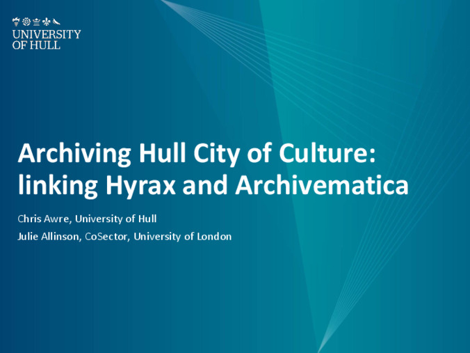 <span itemprop="name">Archiving Hull City of Culture: linking Hyrax and Archivematica</span>