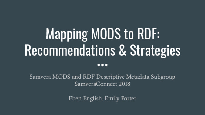 Mapping MODS to RDF: Recommendations & Strategies Thumbnail