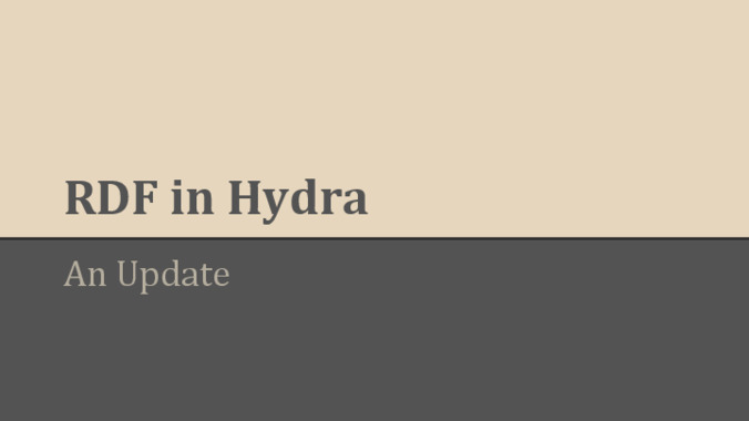 RDF in Hydra: an update Thumbnail