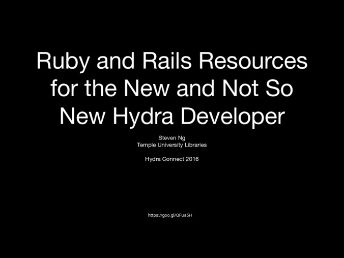 <span itemprop="name">Ruby and Rails Resources for the New and Not So New Hydra Developer</span>